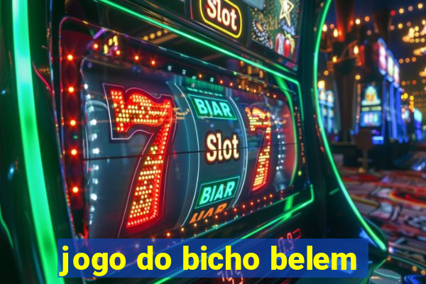 jogo do bicho belem